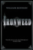 William Kennedy / Ironweed