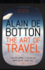 Alain De Botton / The Art of Travel