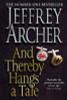 Jeffrey Archer / And Thereby Hangs A Tale