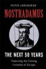 Peter Lemesurier / Nostradamus: The Next 50 Years