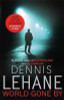 Dennis Lehane / World Gone By
