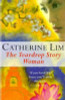 Catherine Lim / The Teardrop Story Woman
