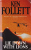 Ken Follett / Lie Down With Lions