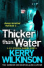 Kerry Wilkinson / Thicker Than Water