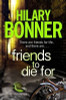 Hilary Bonner / Friends to Die For