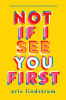 Eric Lindstrom / Not If I See You First