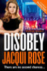 Jacqui Rose / Disobey