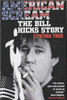 Cynthia TRUE / American Scream: The Bill Hicks Story