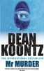 Dean Koontz / Mr Murder