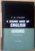 Collins, V.H - A second Book of English Idioms - language Reference HB 1st Ed 1958