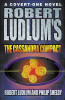 Robert Ludlum / The Cassandra Compact (Large Paperback)