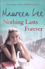 Maureen Lee / Nothing Lasts Forever