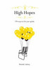Patrick Lindsay / High Hopes - 170 Ways to Life Your Spirits (Hardback)