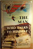 Chuck Kruger / The Man Who Talks to Himself (Large Paperback)