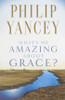 Philip Yancey / What's So Amazing About Grace? (Large Paperback)
