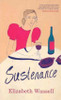 Elizabeth Wassell / Sustenance (Large Paperback)