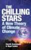 Henrik Svensmark / The Chilling Stars : A New Theory of Climate Change (Large Paperback)