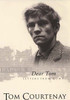 Tom Courtenay / Dear Tom (Hardback)