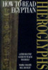 Mark Collier / How to Read Egyptian Hieroglyphs: A Step-by-Step Guide (Hardback)