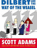 Scott Adams / Dilbert And The Way of the Weasel (Hardback)