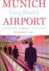 Greg Baxter / Munich Airport