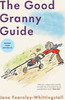 Jane Fearnley-Whittingstall / The Good Granny Guide