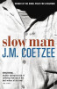 J. M. Coetzee / Slow Man