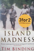Tim Binding / Island Madness