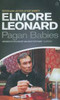 Elmore Leonard / Pagan Babies