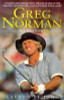 Lauren St. John / Greg Norman : The Biography