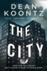 Dean Koontz / The City