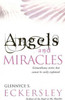 Glennyce S. Eckersley / Angels And Miracles