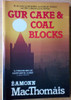 Éamonn Mac Thomáis - Gur Cake and Coal Blocks - Dublin - Social History - PB 1982 Illustrated