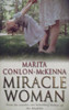 Marita Conlon-McKenna / Miracle Woman