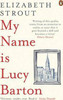 Elizabeth Strout / My Name Is Lucy Barton