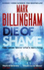 Mark Billingham / Die of Shame