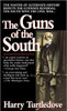 Harry Turtledove / The Guns of the South