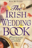 Kim McGuire / The Irish Wedding Book : Everything You Need to Plan Your Wedding (Large Paperback)