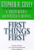 Stephen R. Covey / First Things First (Large Paperback)
