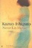 Kazuo Ishiguro / Never Let Me Go (Large Paperback)