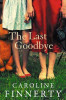 Caroline Finnerty / The Last Goodbye (Large Paperback)