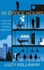 Lucy Kellaway / In Office Hours (Large Paperback)