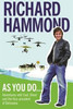 Richard Hammond / As You Do : Adventures With Evel, Oliver, and The Vice-President Of Botswana (Large Paperback)