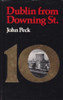 John Peck - Dublin from Downing Street - Memoirs of An Ambassador - Hardcover 1st Ed 1978