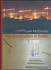 McDonald, Frank - The Construction of Dublin- PB 1st Ed 2000 Architecture Planning & Development