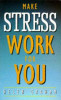 Helen Graham / Make Stress Work for you (Large Paperback)