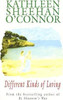 O'Connor Kathleen Sheenan / Different Kinds of Loving (Large Paperback)