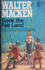 Walter Macken - Seek the Fair Land  ( Irish Trilogy - Book 1)   Vintage Pan Paperback