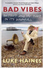 Luke Haines / Bad Vibes : Britpop and my part in its downfall (Large Paperback)