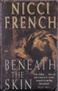 Nicci French / Beneath the Skin